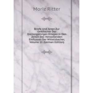   , Volume 10 (German Edition) (9785875261473) Moriz Ritter Books