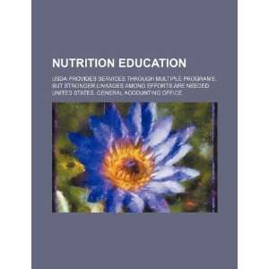  Nutrition education USDA provides services through 