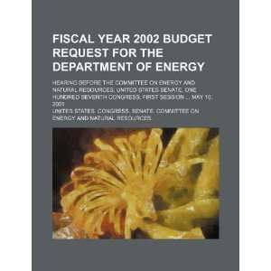  Fiscal year 2002 budget request for the Department of 