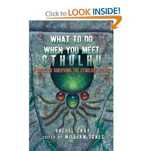  What to Do When You Meet Cthulhu A Guide to Surviving the Cthulhu 