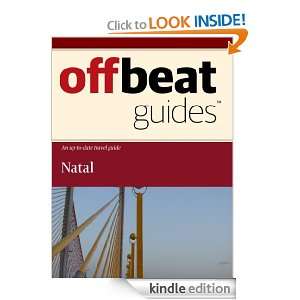 Natal Travel Guide Offbeat Guides  Kindle Store