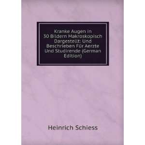   FÃ¼r Aerzte Und Studirende (German Edition) Heinrich Schiess Books