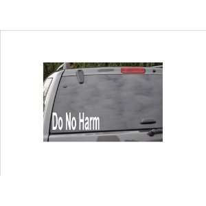  DO NO HARM  window decal 