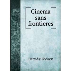  Cinema sans frontieres HervÃ?(c) Ryssen Books