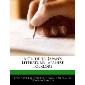   Literature Japanese Folklore (9781276205382) Charlotte Adele Books