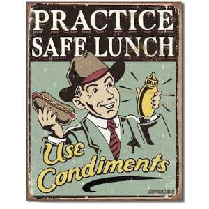  Practice Safe Lunch Metal Sign
