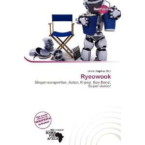 Ryeowook (9786200963697) Jerold Angelus Books