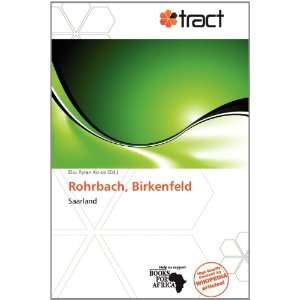    Rohrbach, Birkenfeld (9786138626725) Eloi Rylan Koios Books
