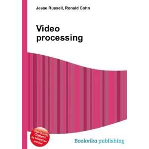  Video processing Ronald Cohn Jesse Russell Books