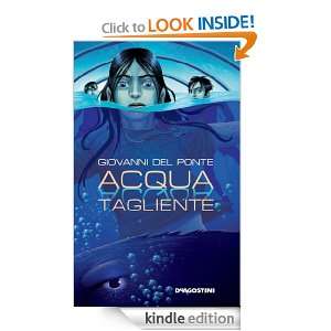 Acqua tagliente (Italian Edition) Giovanni Del Ponte  