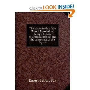   Babeuf and the conspiracy of the Equals Ernest Belfort Bax Books