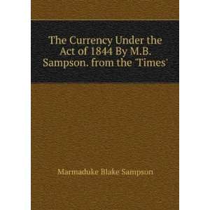   By M.B. Sampson. from the Times. Marmaduke Blake Sampson Books