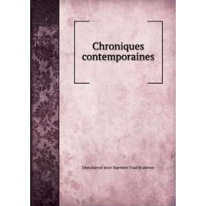  Chroniques contemporaines DieudonnÃ© Jean Baptiste Paul 