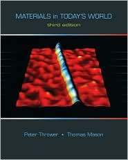 Materials in Todays World, (0073408824), Peter Thrower, Textbooks 