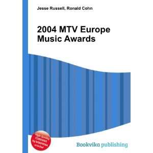  2004 MTV Europe Music Awards Ronald Cohn Jesse Russell 