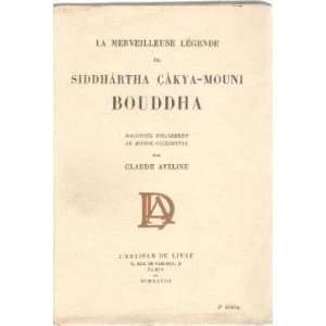   legende de siddharta cakya mouni bouddha Aveline Claude Books