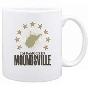  New  I Am Famous In Moundsville  West Virginia Mug Usa 