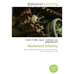  Motorised Infantry (9786132724625) Books