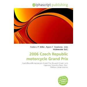  2006 Czech Republic motorcycle Grand Prix (9786133747500 