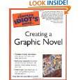 The Complete Idiots Guide to Creating a Graphic Novel by Nat Gertler 