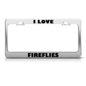 Love Fireflies Fly Animal license plate frame Stainless Metal Tag 