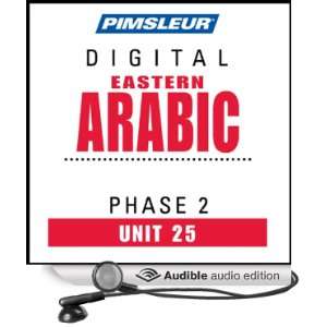 Arabic (East) Phase 2, Unit 25 Learn to Speak and Understand Eastern 
