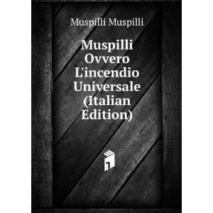  Muspilli Ovvero Lincendio Universale (Italian Edition 