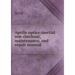  Apollo optics inertial test checkout, maintenance, and 