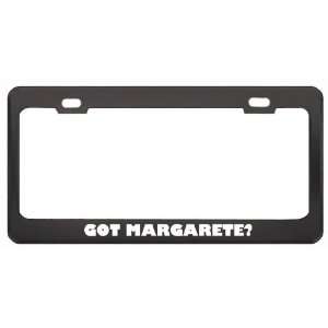 Got Margarete? Girl Name Black Metal License Plate Frame Holder Border 