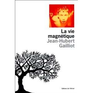  Vie magnetique (la) Gailliot Books