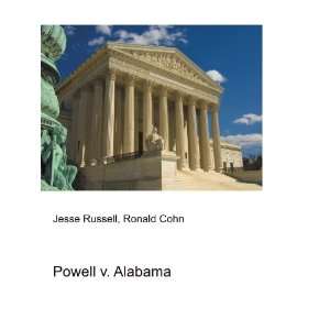  Powell v. Alabama Ronald Cohn Jesse Russell Books