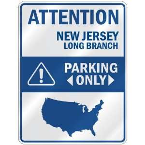  ATTENTION  LONG BRANCH PARKING ONLY  PARKING SIGN USA 