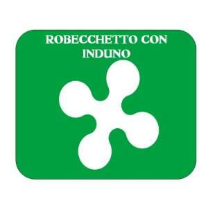  Italy Region   Lombardy, Robecchetto con Induno Mouse Pad 