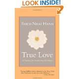 True Love A Practice for Awakening the Heart by Thich Nhat Hanh and 