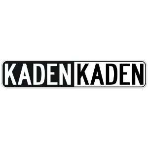   NEGATIVE KADEN  STREET SIGN