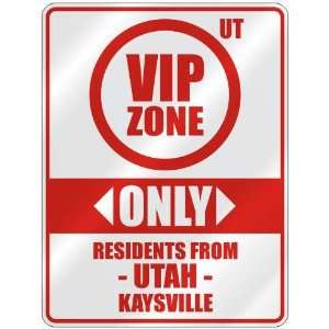  VIP ZONE  ONLY RESIDENTS FROM KAYSVILLE  PARKING SIGN 
