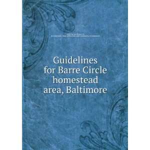  Guidelines for Barre Circle homestead area, Baltimore inc 