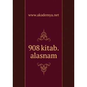  908 kitab.alasnam www.akademya.net Books