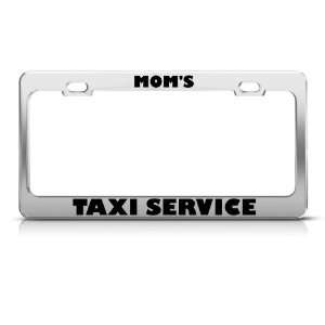  MomS Taxi Service Metal license plate frame Tag Holder 