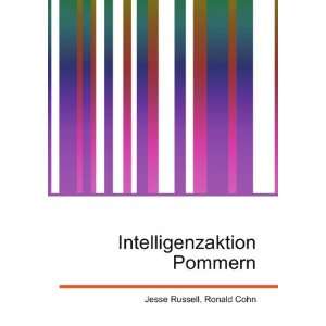  Intelligenzaktion Pommern Ronald Cohn Jesse Russell 