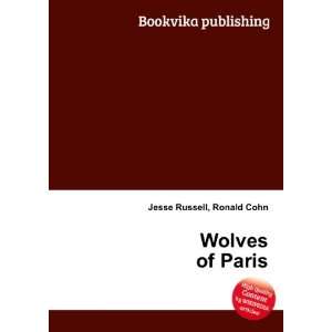  Wolves of Paris Ronald Cohn Jesse Russell Books