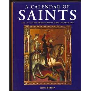 Calendar of Saints   The Lives of the Principal Saints of the 