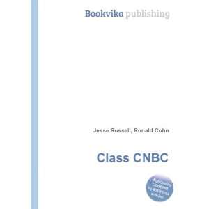  Class CNBC Ronald Cohn Jesse Russell Books