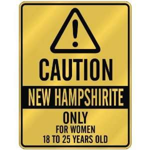   ONLY FOR WOMEN 18 TO 25 YEARS OLD  PARKING SIGN STATE NEW HAMPSHIRE