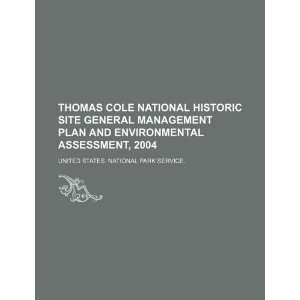  Thomas Cole National Historic Site general management plan 