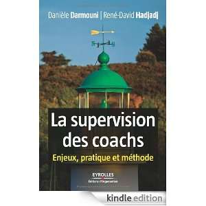 La supervision des coachs  Enjeux, pratique et méthode (French 
