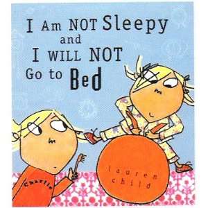   & Lola Book I Am Not Sleepy And Will Not Go to Bed Toys & Games