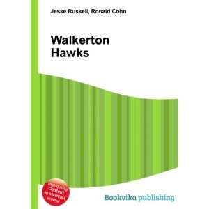  Walkerton Hawks Ronald Cohn Jesse Russell Books