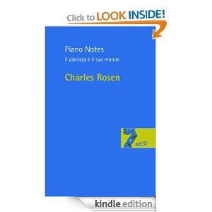 Piano Notes (Risonanze) (Italian Edition) Charles Rosen, S. Marchesi 