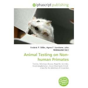    Animal Testing on Non human Primates (9786133758391) Books